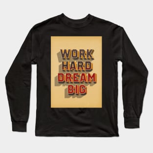 Work hard Long Sleeve T-Shirt